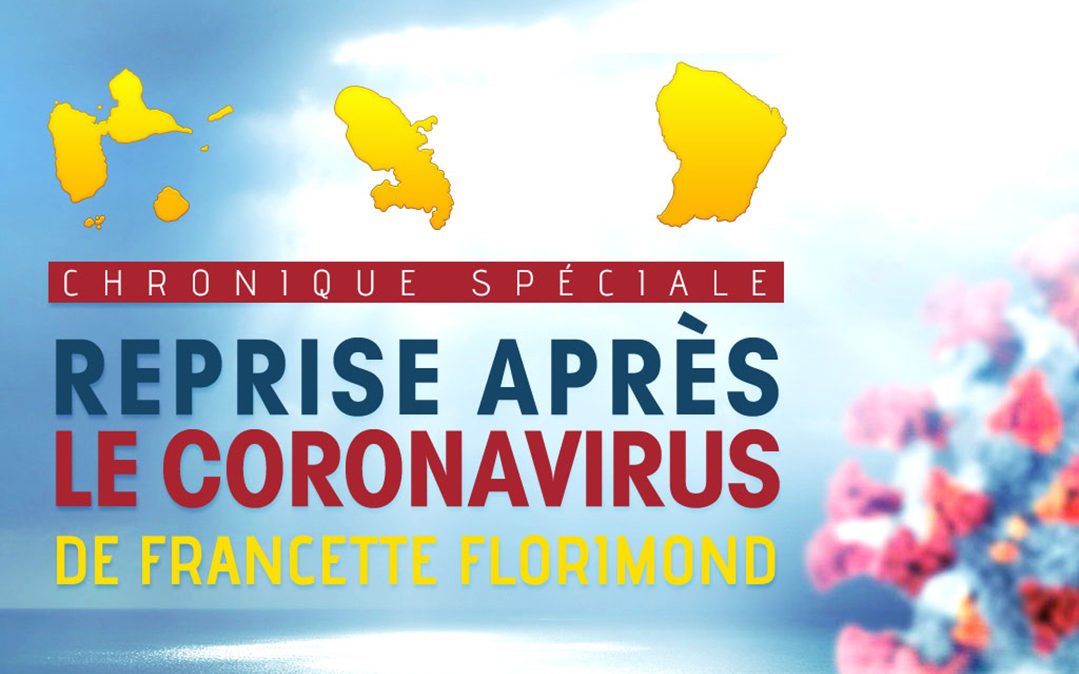 Reprise après coronavirus : Relance de l’économie aux Antilles-Guyane