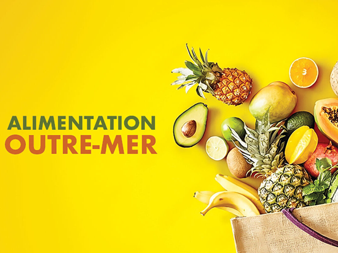 Alimentation outre-mer : le nouveau paradigme proposé par l’État